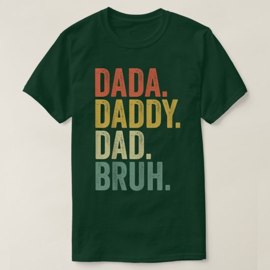 Vaderdag Quotes, Dada papa Bruh, Funny Da T-shirt (Design voorkant)