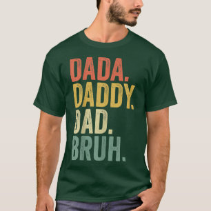 Vaderdag Quotes, Dada papa Bruh, Funny Da T-shirt
