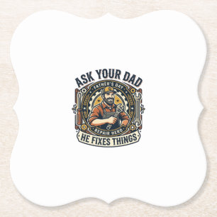 Vaderdag Reparatie Papa T-shirt Vraag je vader of Kartonnen Onderzetters