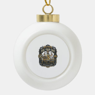 Vaderdag Reparatie Papa T-shirt Vraag je vader of Keramische Bal Ornament