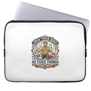 Vaderdag Reparatie Papa T-shirt Vraag je vader of Laptop Sleeve