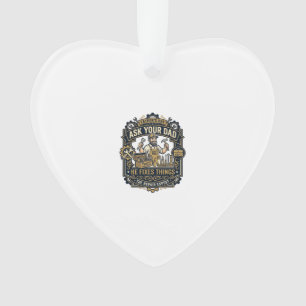 Vaderdag Reparatie Papa T-shirt Vraag je vader of Ornament
