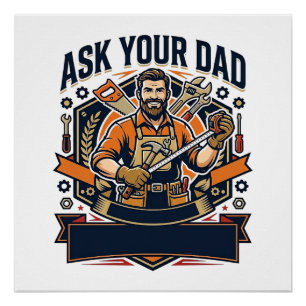Vaderdag Reparatie Papa T-shirt Vraag je vader of Perfect Poster