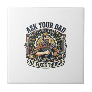 Vaderdag Reparatie Papa T-shirt Vraag je vader of  Tegeltje