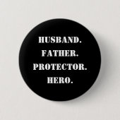 Vaderdag Stencil Husband Father Protector Hero Ronde Button 5,7 Cm (Voorkant)