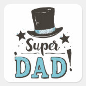 Vaderdag - Super Dad Celebration Vierkante Sticker (Voorkant)