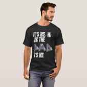 Vaderdag T-shirts Grappig Het Is Mij Hi I&#; m De (Voorkant volledig)