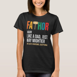 Vaderdag Thor   Fathor Als Een Vader Maar Dan Veel T-shirt