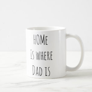 vaderdag thuis is waar pa is koffiemok