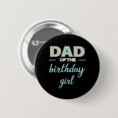 Vaderdag vader van het meisje van de geboorte ronde button 5,7 cm (Voorkant /achterkant)