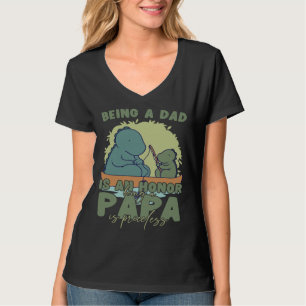 Vaderdag Vader zijn is een eer Papa is onbetaalbaa T-shirt