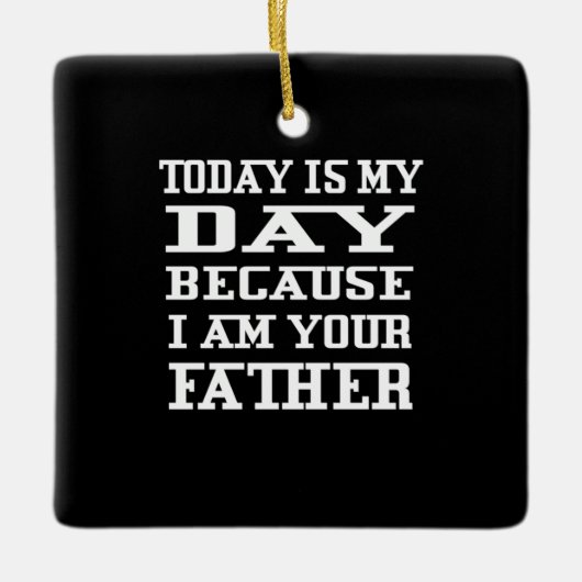 Vaderdag | Vandaag is papa Dag Keramisch Ornament (Voorkant)