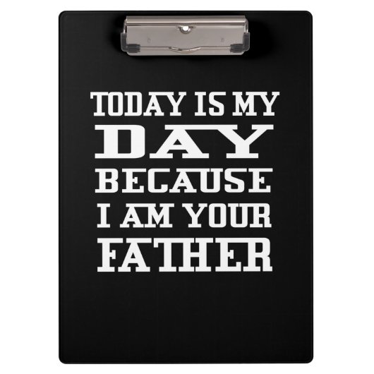 Vaderdag | Vandaag is papa Dag Klembord (Voorkant)