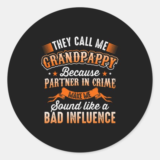 Vaderdag | Ze noemen me Grandpappy Ronde Sticker (Voorkant)