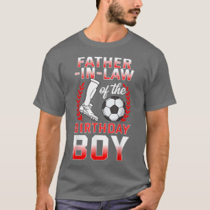 VaderInLaw of the Birthday Boy Soccer Player Bday T-shirt