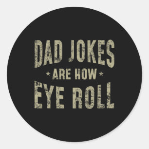Vaders dag cadeau papa grappen zijn hoe oog rollen ronde sticker