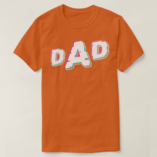 Vaders dag DAD glitch geen achtergrond T-shirt (Design voorkant)