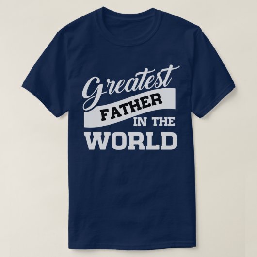 vaders dag grootste vaders ter wereld t-shirt (Design voorkant)