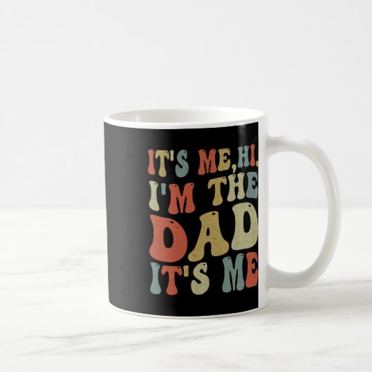Vaders Dag is mij Hi I &#; m de vader Het &#; Koffiemok (Rechts)