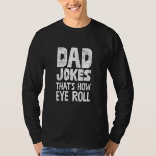 vaders dag papa grapt dat hoe oog rollen slechte p t-shirt