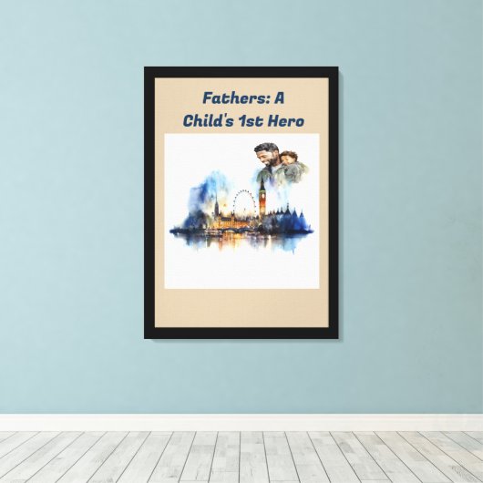 Vaders: De 1e Held van een kind Canvas Afdruk (Insitu (Houten vloer))