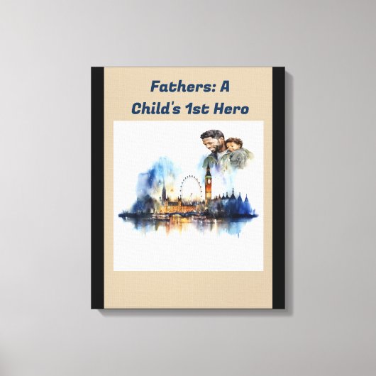 Vaders: De 1e Held van een kind Canvas Afdruk (Voorkant)
