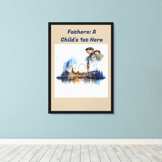 Vaders: De 1e Held van een kind Canvas Afdruk (Insitu (Houten vloer))