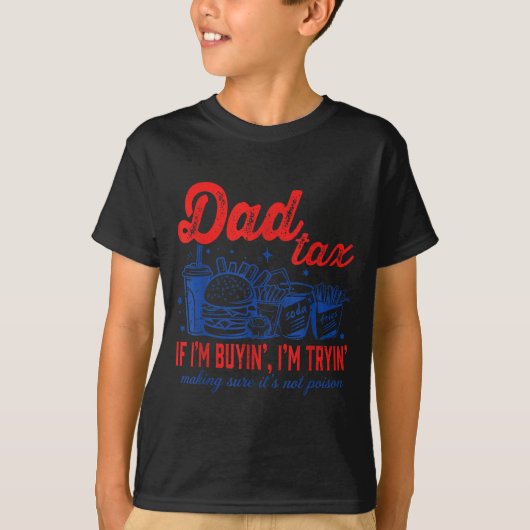 Vader's deel als ik probeer te kopen Fast Food Vad T-shirt (Voorkant)