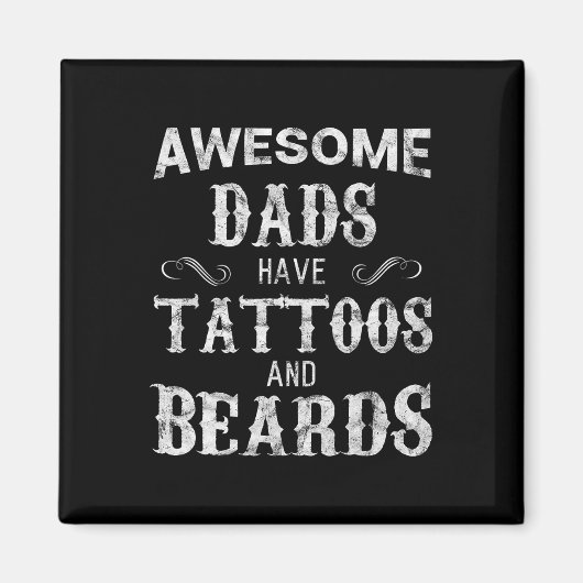 Vaders hebben Tattoos en baarden T Shirt Vaders Da Magneet (Voorkant)