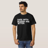 Vaders Met Baarden Zijn Beter Grappige Quote T-shirt (Voorkant volledig)