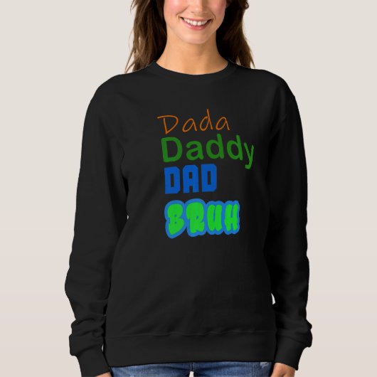 Vaders vader papa papa bruh trui (Voorkant)