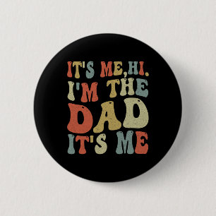 Vaders zeggen dat ik hoi ben ik de vader ben ik ronde button 5,7 cm