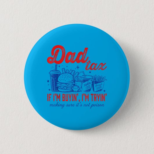 Vaderschap gedeeld als ik koop proberen snel eten ronde button 5,7 cm (Voorkant)