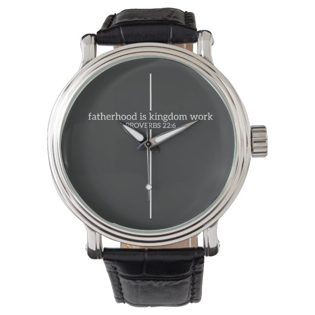 Vaderschap is koninkrijks werk horloge (Voorkant)
