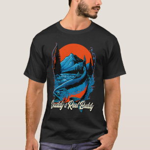 Vaderschap Reel Buddy Vissen Vader Visser Vader Ho T-shirt