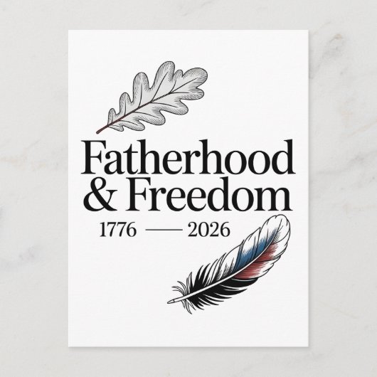 Vaderschap & Vrijheid 1776 - 2026 Vaderdag Briefkaart (Voorkant)