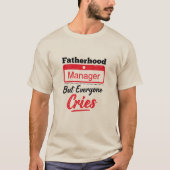 Vaderschapsmanager Ouderschap Humorous Dad Life T-shirt (Voorkant)