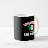 Vaffanculo hebben een mooie dag Italiaans Koffiemok (Voorkant rechts)