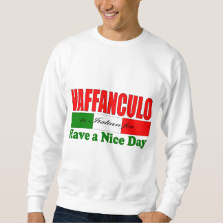 Vaffanculo is Italiaans voor een fijne dag! Trui