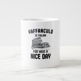 Vaffanculo is italiaans voor een mooie dag, Italia Grote Koffiekop
