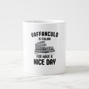 Vaffanculo is italiaans voor een mooie dag, Italia Grote Koffiekop
