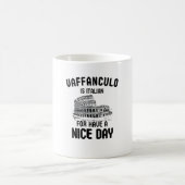 Vaffanculo is italiaans voor een mooie dag, Italia Koffiemok (Center)