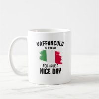 Vaffanculo: Italiaans voor 'Have a Nice Day'