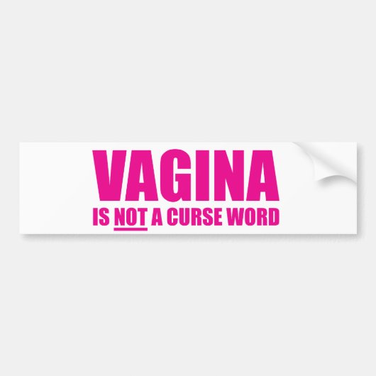 Vagina is GEEN Curse Word-Bumpersticker Bumpersticker (Voorkant)
