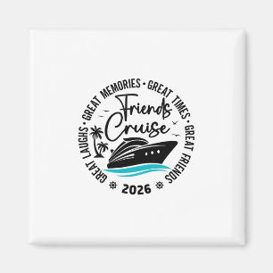 Vakantie cruise vrienden 2026 Grote Herinneringen Magneet