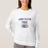 Vakantie-modus voor de zomer ingeschakeld t-shirt (Voorkant)