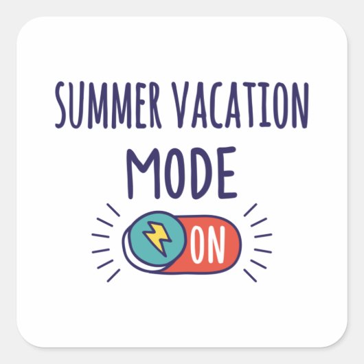 Vakantie-modus voor de zomer ingeschakeld vierkante sticker (Voorkant)