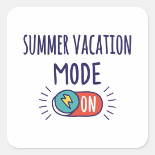 Vakantie-modus voor de zomer ingeschakeld vierkante sticker