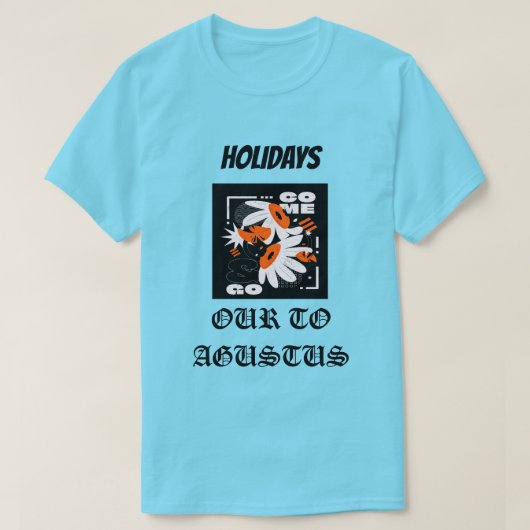 Vakantie naar Agustus T-shirt (Design voorkant)