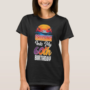 Vakantie op cruiseschip 60e verjaardag Cruising In T-shirt